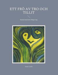 Ett frö av tro och tillit: Samtal med mitt Högre Jag