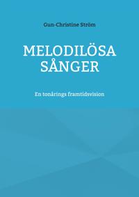 Melodilösa sånger: En tonårings framtidsvision