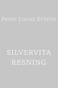 Silvervita resning : vittnesbörd och besvärjelser