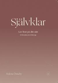 Bokomslag för Självklar : Lev livet på ditt sätt (fri från jakten på ett bättre jag)