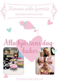 Mimmas enkla favoriter : Alla hjärtansdag kakor