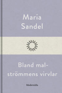 Bland malströmmens virvlar
