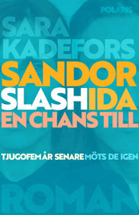 Sandor slash Ida - en chans till