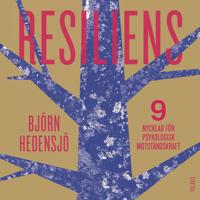 Resiliens - 9 nycklar för psykologisk motståndskraft