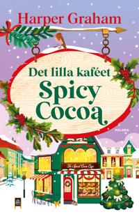 Det lilla kafeét Spicy Cocoa