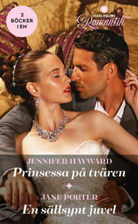 Prinsessa på tvären / En sällsynt juvel