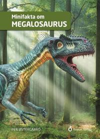 Minifakta om megalosaurus