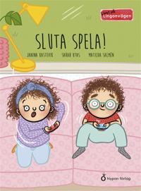 Livat på Lingonvägen: Sluta spela!