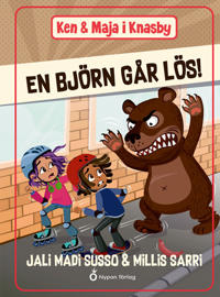 Ken och Maja i Knasby - En björn går lös!