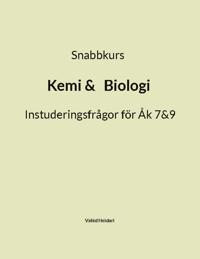 Snabbkurs Kemi & Biologi : instuderingsfrågor för Åk 7 & 9
