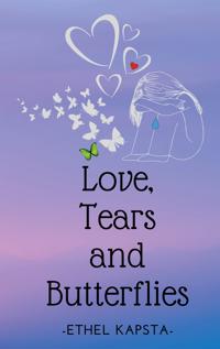 Love, Tears and Butterflies