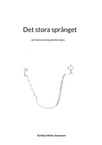 Det stora språnget: -att sluta med psykofarmaka