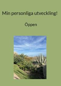 Min personliga utveckling! : Öppen