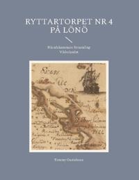 Ryttartorpet nr 4 på Lönö, Häradshammars församling Vikbolandet