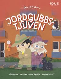 Kim & Hilma : Jordgubbstjuven