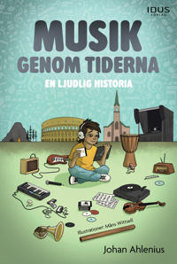 Musik genom tiderna : en ljudlig historia
