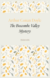 The Boscombe Valley Mystery