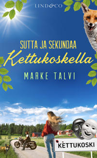 Sutta ja sekundaa Kettukoskella