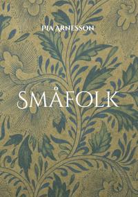 Småfolk: Fem fönster mot barndomen