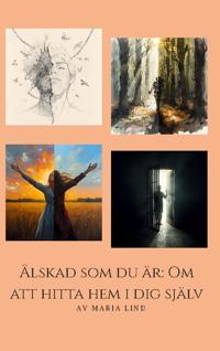 Älskad som du är : om att hitta hem i dig själv