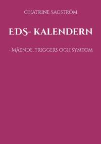 EDS- kalendern : - Mående, triggers och symtom