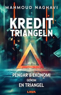 Bokomslag för "Kredittriangeln : pengar & ekonomi genom en triangel"