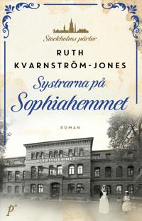 Bokomslag för "Systrarna på Sophiahemmet"