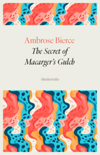 The Secret of Macarger's Gulch