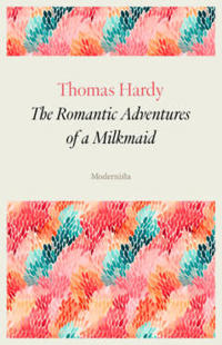 The Romantic Adventures of a Milkmaid