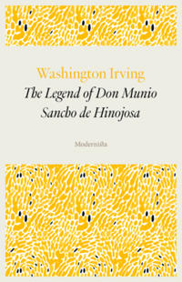 The Legend of Don Munio Sancho de Hinojosa