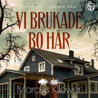 Vi brukade bo här