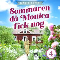Sommaren då Monica fick nog : Ett nytt kapitel