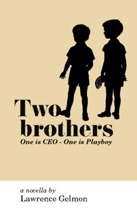 Two Brothers : One is CEO - One is Playboy