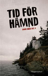 Tid för hämnd: David Sköld del 3