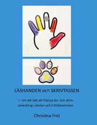 Läshanden och Skrivtassen : Om ett sätt att främja läs- och skrivutveckling