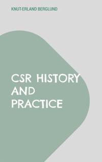 CSR History and Practice: A study of Swedish large-scale entrepreneurship at the com