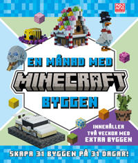 En månad med Minecraftbyggen : skapa 31 byggen på 31 dagar