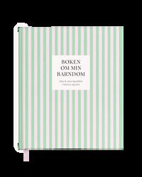 Boken om min barndom : Små & stora ögonblick i barnets uppväxt