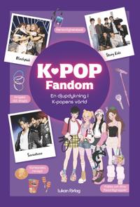 Bokomslag för K-pop fandom : en djupdykning i K-popens värld