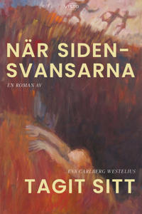 Bokomslag for "När sidensvansarna tagit sitt"