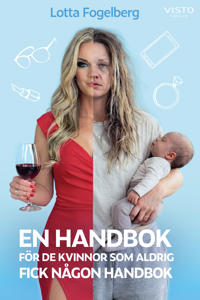 En handbok för de kvinnor som aldrig fick någon handbok