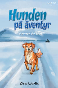 Hunden på äventyr : vintern är här!