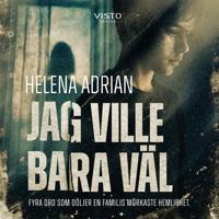 Jag ville bara väl