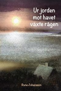 Ur jorden mot havet växte rågen