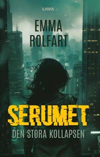 Serumet : den stora kollapsen