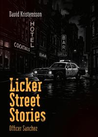 Licker Street Stories