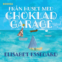 Från huset med chokladgarage
