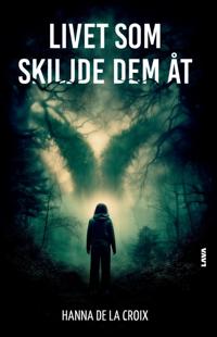 Livet som skiljde dem åt