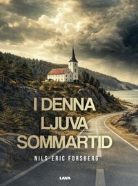 I denna ljuva sommartid