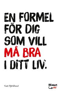 REstart ME : En formel för dig som vill må bra i ditt liv